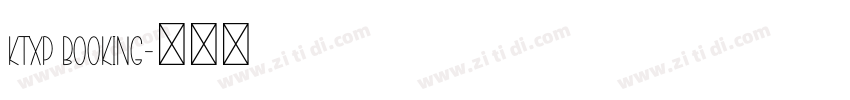 KTXP Booking字体转换